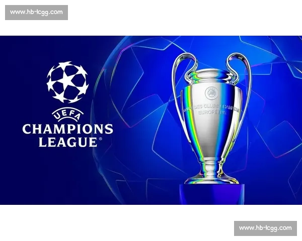 《2023欧冠最新赛季回顾：各大豪门争锋夺冠之路精彩纷呈》